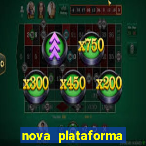 nova plataforma pagando muito